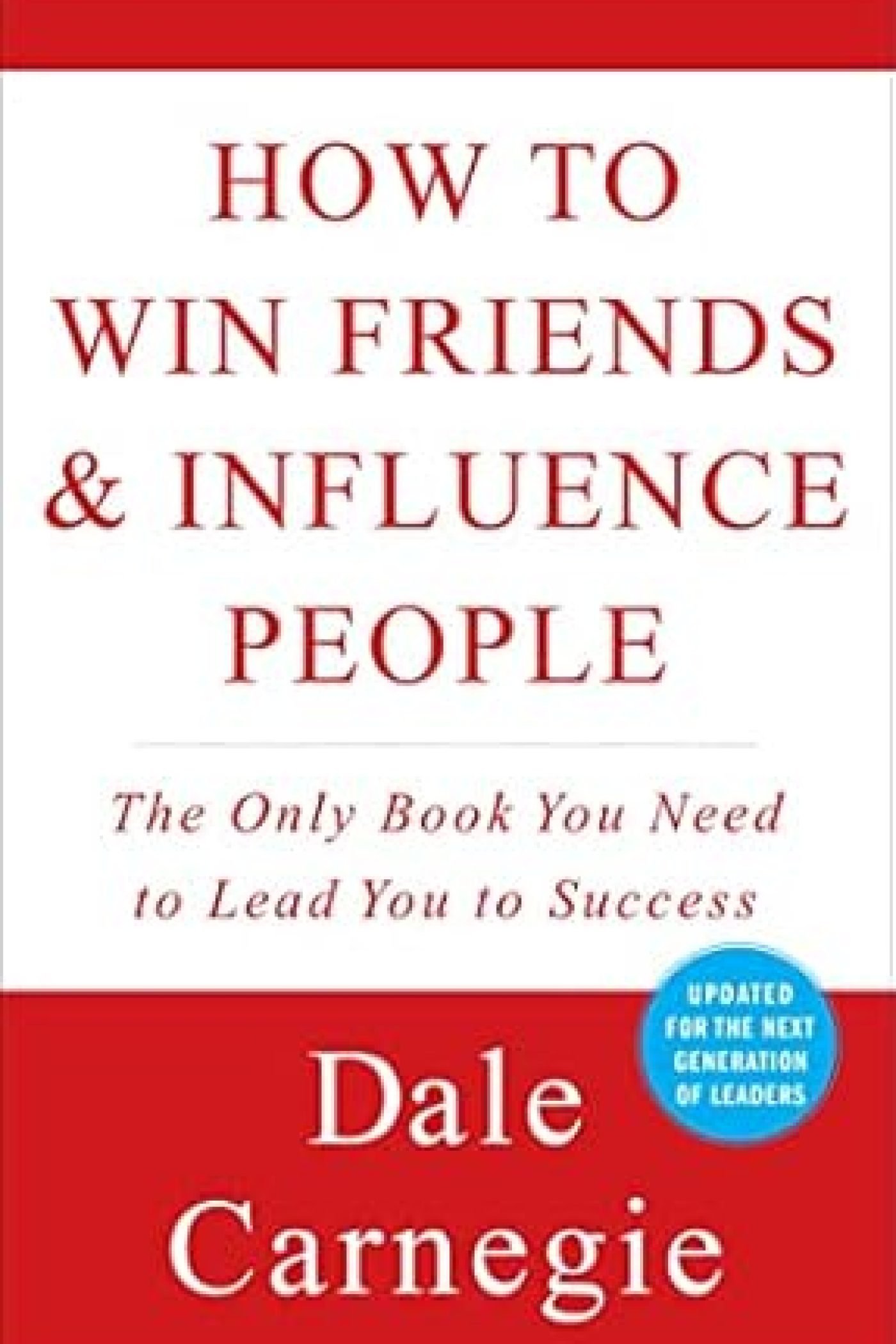 Win Friends & Influence People